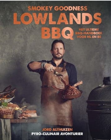 Cover of Smokey Goodness Lowlands BBQ Het ultieme BBQ-handboek voor NL en BE